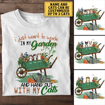Personalized I Just Want To Work In My Garden And Hang Out With My Cats Shirt