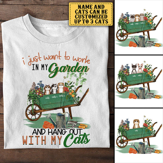 Personalized I Just Want To Work In My Garden And Hang Out With My Cats Shirt