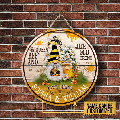 Personalized A Queen Bee And Her Old Drone Live Here Wood Round Sign