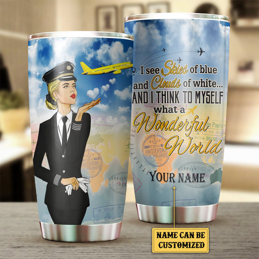 Personalized And I Think To Myself What A Wonderful World Pilot Tumbler