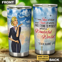 Personalized And I Think To Myself What A Wonderful World  Flight Attendant Tumbler