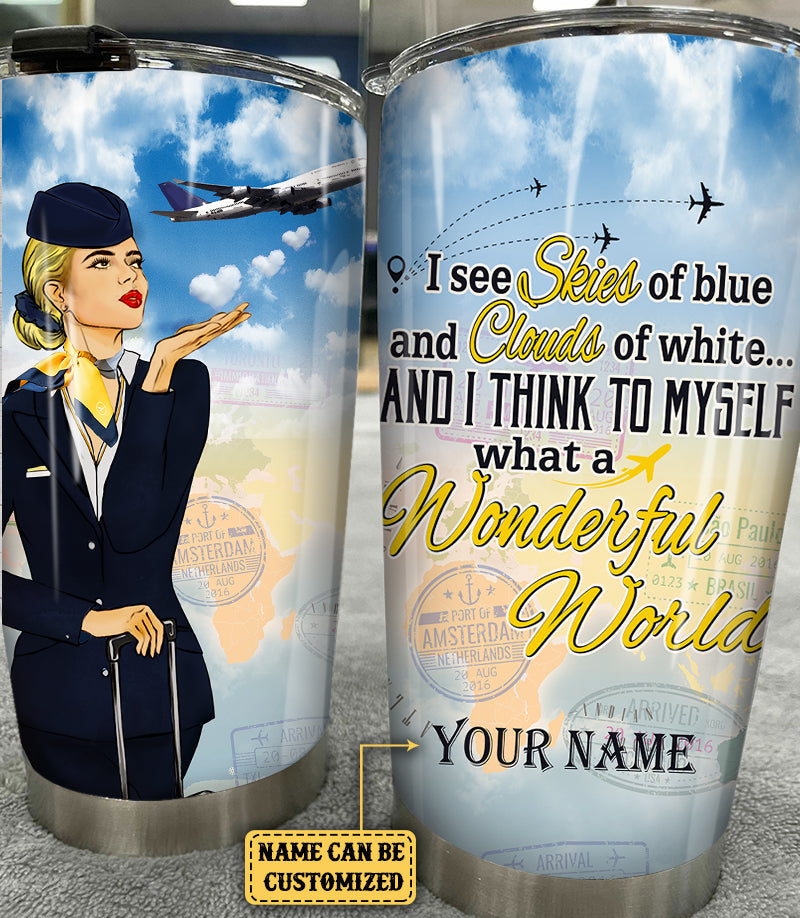 Personalized And I Think To Myself What A Wonderful World Flight Attendant Tumbler