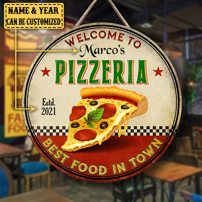Personalized Pizzeria Best Food In Town Wood Round Sign