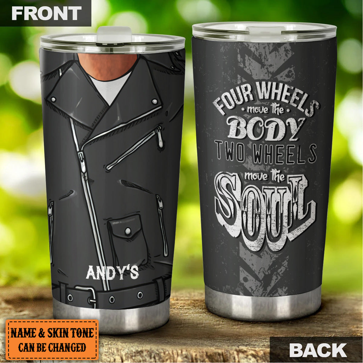 Personalized Four Wheels Move The Body Two Wheels Move The Soul Biker Tumbler