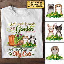 Personalized I Just Want To Work In My Garden And Hang Out With My Cats Shirt