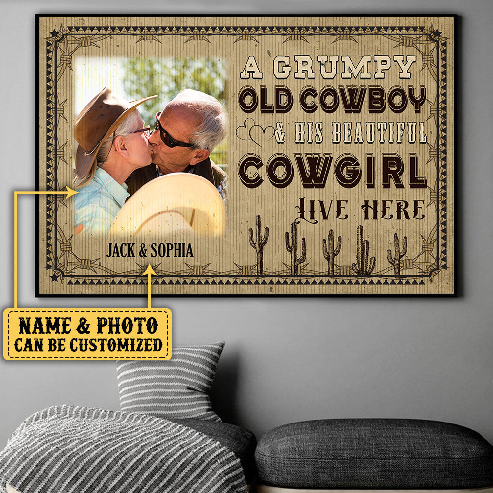 Personalized A Grumpy Old Cowboy And His Beautiful Cowgirl Live Here Poster & Canvas