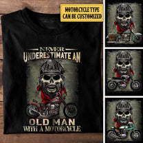 Personalized Never Underestimate An Old Man With A Motorcycle Shirt