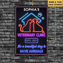 Personalized Veterinary Clinic It's A Beautiful Day To Save Animals Metal Sign