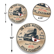 Personalized The Trucker And His Lovely Nurse Live Here Wood Round Sign