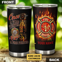 Personalized Once A Firefighter Always A Firefighter Tumbler