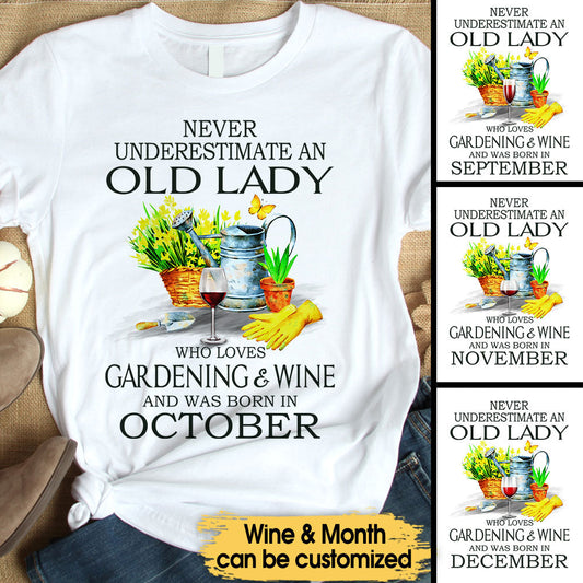 Never Underestimate An Old Lady Who Loves Gardening & Wine - Personalized Birthday Shirt