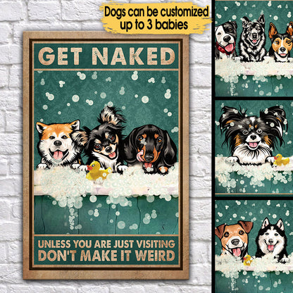 Personalized Get Naked Funny Dog Bathroom Poster & Canvas