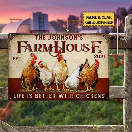 Personalized Farmhouse Life Is Better With Chickens Metal Sign