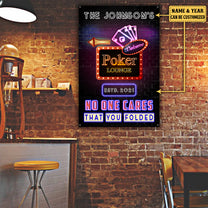 Personalized Poker Lounge No One Cares That You Folded Metal Sign