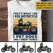 Personalized That's What I Do I Ride Motorcycles I Pet Dogs Shirt