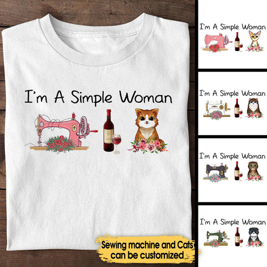 I'm A Simple Woman Like Sewing, Wine And Cats - Personalized Shirt