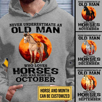 Never Underestimate An Old Man Who Loves Horses - Personalized Birthday Shirt