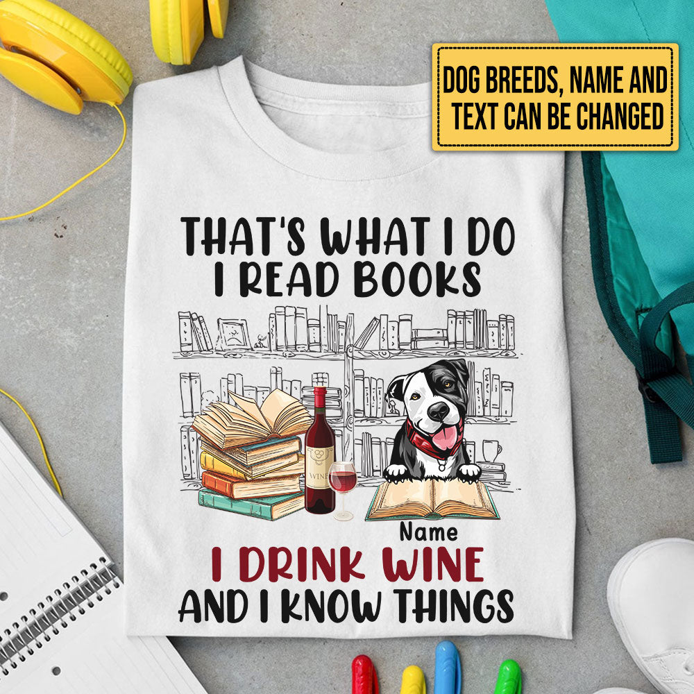 Personalized That's What I Do I Read Books I Drink Wine Dog Shirt