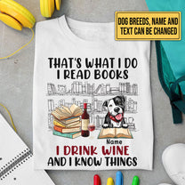 Personalized That's What I Do I Read Books I Drink Wine Dog Shirt