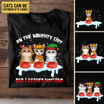 On The Naughty List And I Regret Nothing - Personalized Shirt