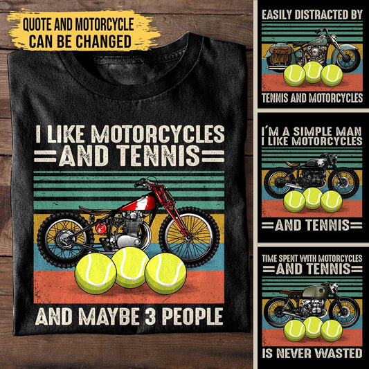 Love Motorcycles And Tennis - Personalized Shirt