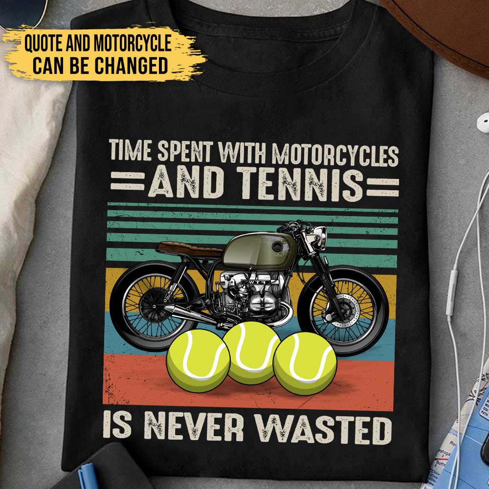 Love Motorcycles And Tennis - Personalized Shirt