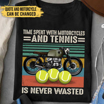 Love Motorcycles And Tennis - Personalized Shirt