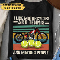 Love Motorcycles And Tennis - Personalized Shirt