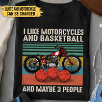Love Motorcycles And Basketball - Personalized Shirt