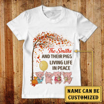 Personalized Family And Their Pigs Living Life In Peace Shirt