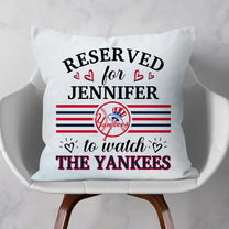 Reserved For To Watch Pillow - Customized Pillow (Insert Included) v2