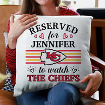 Reserved For To Watch Pillow - Customized Pillow (Insert Included)