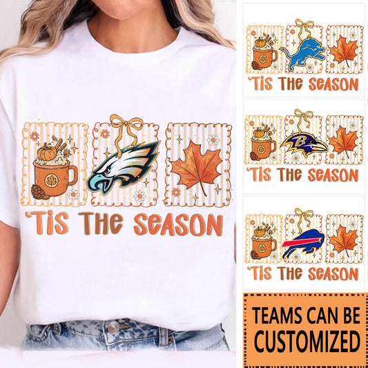 'Tis The Season Teams Shirt - Customize Shirt