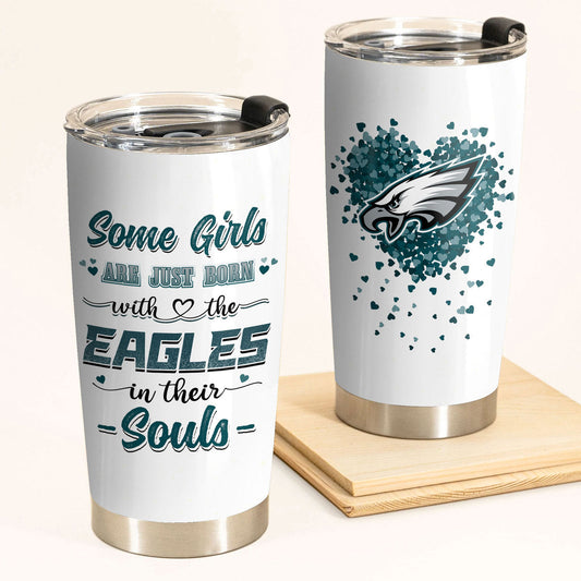 Some Girl Are Just Born With The Philadelphia FB In Their Soul Tumbler