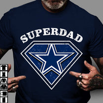 Superdad - Customized Shirt - Perfect gift for Father's Day (clt)