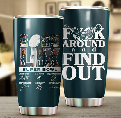 Stainless Steel Champions Tumbler - F**K Around And Find Out - PLDPAEG